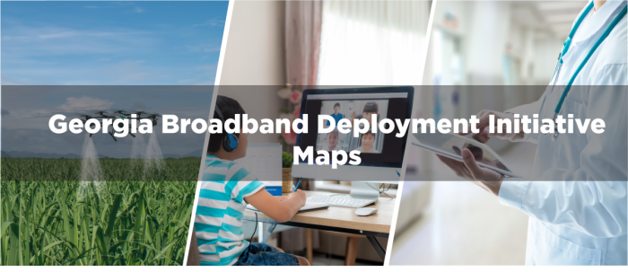 Georgia Broadband Deployment Initiative Maps