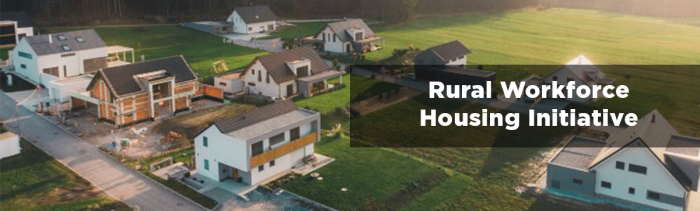 Rural Workforce Housing Initiative